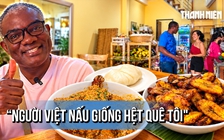 Từng 'lẻn vào bếp' học nấu món Nigeria, chị chủ Việt mở quán món Phi Châu ở TP.HCM