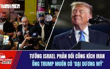Tiêu điểm quốc tế ngày 28.10: Tướng Israel phản đối không kích Iran? | Ông Trump muốn có 'đại dương Mỹ'