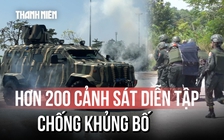 Mãn nhãn màn đổ bộ xe bọc thép diễn tập chống khủng bố, giải cứu con tin
