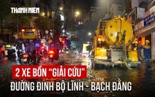 TP.HCM mưa lớn, 2 xe bồn 'giải cứu' đường Đinh Bộ Lĩnh - Bạch Đằng ngập gần 5 tiếng