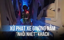 Lâm Đồng: Xe khách giường nằm chở thêm 8 khách, phạt cả tài xế và chủ xe