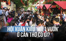 Hội xuân kiểu ‘miệt vườn’ ở Cần Thơ có gì mà học sinh đến đông nghịt?