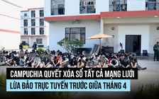 Campuchia quyết xóa lừa đảo trực tuyến trước tết cổ truyền
