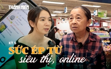 Chợ truyền thống trước ngã rẽ: Khi người mua đổi thói quen (Kỳ 5)