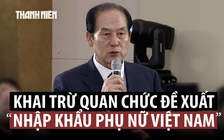 Quan chức Hàn Quốc bị khai trừ đảng vì đề xuất ‘nhập khẩu’ cô dâu Việt Nam