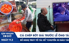Xem nhanh 20h ngày 9.2: Cá chép rớt giá trước lễ ông Táo | Đề nghị truy tố tài xế ‘chuyến xe bão táp’ Đồng Tháp