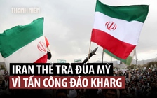 Iran đe dọa trả đũa vì vụ Mỹ tấn công đảo Kharg
