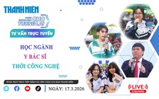 TƯ VẤN TRỰC TUYẾN: Học y bác sĩ thời công nghệ