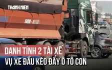 Lộ diện danh tính 2 tài xế trong vụ xe đầu kéo đẩy ô tô con
