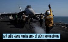 Mỹ điều tàu đổ bộ, hàng nghìn lính thủy đánh bộ đến Trung Đông?