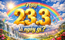 Hôm nay 23.3 là ngày gì theo âm lịch, dương lịch mà nhiều người quan tâm?