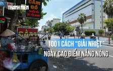 TP.HCM ngày cao điểm nắng nóng, người dân tìm đủ mọi cách 'giải nhiệt'