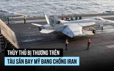 Thủy thủ bị thương trên tàu sân bay Mỹ, ông Trump nói '101 tên lửa Iran' bị bắn hạ