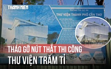 Di dời 14 cây cổ thụ để tháo gỡ nút thắt thi công thư viện