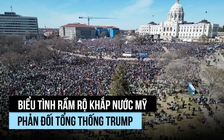 Biểu tình lớn khắp nước Mỹ phản đối Tổng thống Trump
