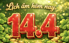Lịch âm hôm nay: Ngày 14.4 là ngày gì mà nhiều người mong may mắn tài lộc?