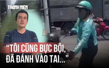 Lời khai tài xế xe công nghệ dùng gậy kim loại đánh người sau va chạm