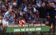 Haaland tỏa sáng, Arsenal bị Man City đánh bại, chưa thể vô địch sớm