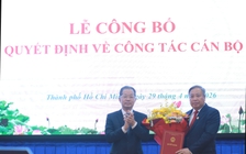 Bổ nhiệm Phó chánh án TAND tối cao kiêm nhiệm Chánh án TAND TP.HCM