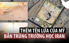 Tên lửa mới của Mỹ bắn trúng trường học Iran