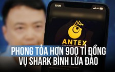 Vụ Shark Bình lừa đảo qua tiền số Antex: Công an phong tỏa hơn 900 tỉ đồng