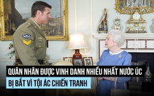 Quân nhân 'anh hùng dân tộc' Úc bị bắt vì tội ác chiến tranh