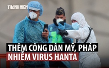 Thêm khách Mỹ, Pháp trên du thuyền dương tính với virus hanta