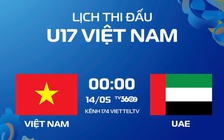 Lịch thi đấu U.17 Việt Nam - U.17 UAE mới nhất: Cổ vũ thầy trò HLV Roland trên kênh nào?
