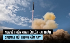 Ông Putin nói Nga sẽ triển khai tên lửa Sarmat 'mạnh nhất thế giới' trong năm nay