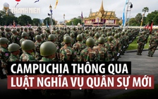 Campuchia tăng thời hạn nghĩa vụ quân sự để 'tăng cường lực lượng' phòng thủ