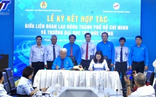 LĐLĐ TP.HCM hợp tác với Trường đại học Tôn Đức Thắng: Công nhân được hưởng lợi gì?