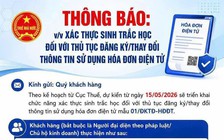 Phải xác thực sinh trắc học khi đăng ký mới sử dụng hóa đơn điện tử