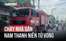 TP.HCM: Cháy lớn tại Linh Xuân, 1 người tử vong