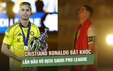 Cristiano Ronaldo bật khóc, lần đầu vô địch Saudi Pro League cùng Al-Nassr