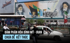 Đàm phán Mỹ - Iran đã đi đến đâu?