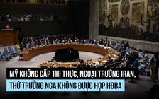 Mỹ không cấp thị thực để Ngoại trưởng Iran, Thứ trưởng Nga đến họp HĐBA
