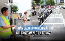 Xuất hiện dải phân cách dùng điện mặt trời đầu tiên ở TP.HCM, hoạt động ra sao?