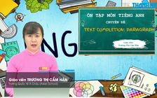 BÍ QUYẾT ÔN THI THPT 2026 | Môn tiếng Anh | Chuyên đề 10 | Hoàn thành văn bản ở dạng đoạn văn ngắn