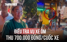 Điều tra vụ hai vợ chồng bị xe ôm đe dọa, thu 700.000 đồng/cuốc xe