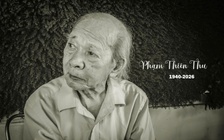 Thi sĩ Phạm Thiên Thư 'mang bụi đỏ đi rồi' để tiếc thương cho người ở lại