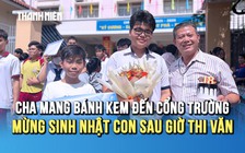 Khoảnh khắc ấm lòng: Cha mang bánh kem đến cổng trường mừng sinh nhật con sau giờ thi môn văn