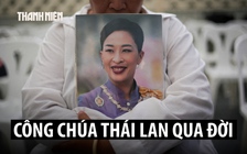 Công chúa Thái Lan qua đời