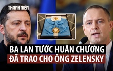Ba Lan tước huân chương cao quý đã trao cho Tổng thống Ukraine