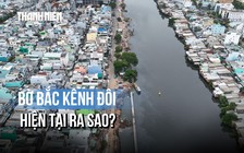 Người dân ven kênh Đôi chờ đợi điều gì khi dự án 7.300 tỉ đồng dần thành hình?