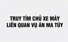 TP.HCM: Truy tìm chủ chiếc xe máy liên quan vụ tổ chức sử dụng ma túy