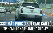 CSGT mật phục ở nút giao cao tốc, nhiều tài xế bị ghi hình mà không hay biết