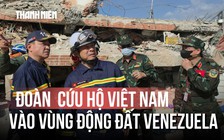Cận cảnh đoàn Bộ Công an Việt Nam cứu nạn tại Venezuela
