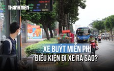 TP.HCM miễn phí 134 tuyến xe buýt từ hôm nay: Những điều hành khách cần biết