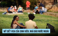 Mỹ siết visa sinh viên nước ngoài
