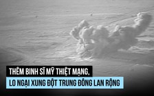 Thêm binh sĩ Mỹ thiệt mạng, Iran nói cơ sở hạt nhân bị tấn công